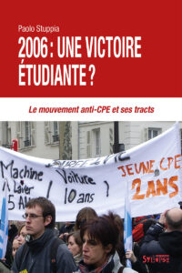 Une victoire étudiante? Le mouvement anti-CPE et ses tracts